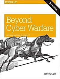 Beyond Cyber Warfare (Paperback, 3rd)