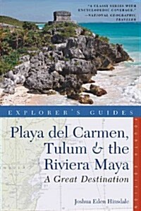 Explorers Guide Playa del Carmen, Tulum & the Riviera Maya: A Great Destination (Paperback, 4)