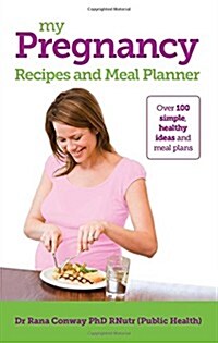 My Pregnancy Recipes and Meal Planner (Paperback)