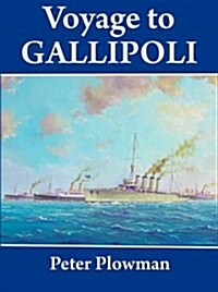 Voyage to Gallipoli (Paperback)