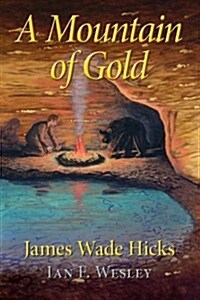 A Mountain of Gold (Paperback)