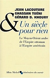 Siecle Pour Rien (Un) (Paperback)