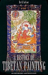 A History of Tibetan Painting: The Great Tibetan Painters and Their Traditions (Hardcover)