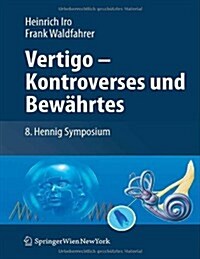 Vertigo - Kontroverses Und Bew?rtes: 8. Hennig Symposium (Hardcover, 2011)