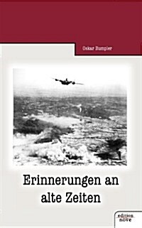 Erinnerungen an Alte Zeiten (Paperback)