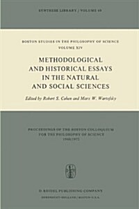 Methodological and Historical Essays in the Natural and Social Sciences (Hardcover, 1974)