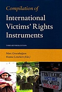 Compilation of International Victims Rights Instruments (Revised) (Spiral, Revised)