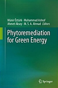 Phytoremediation for Green Energy (Hardcover, 2015)