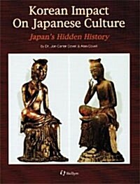 Korean Impact on Japanese Culture (Hardcover, -9th Printing)
