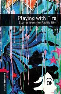 Playing with fire : stories from the Pacific Rim