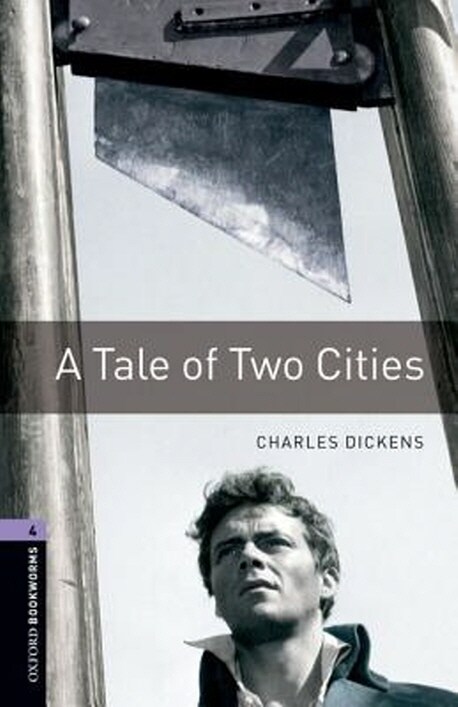 [중고] Oxford Bookworms Library: Level 4:: A Tale of Two Cities (Paperback, 3rd Edition)