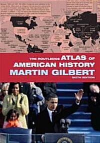 The Routledge Atlas of American History (Paperback, 6 ed)