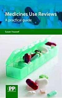 Medicines Use Reviews : A Practical Guide (Paperback)