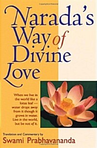Naradas Way of Divine Love (Paperback, 2nd)