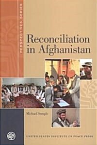 Reconciliation in Afghanistan (Paperback)