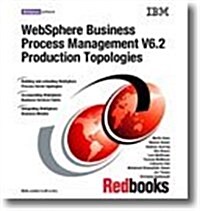 Websphere Business Process Management V6.2 Production Topologies (Paperback)