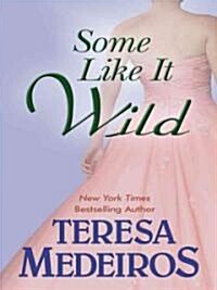 Some Like It Wild (Hardcover, Large Print)