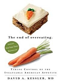 The End of Overeating (Hardcover, 1st, Large Print)