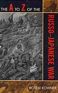 The A to Z of the Russo-Japanese War (Paperback)