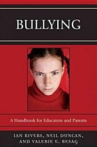 Bullying: A Handbook for Educators and Parents (Paperback)