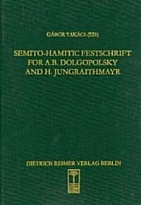 Semito-Hamitic Festschrift for A.B. Dolgopolsky and H. Jungraithmayr (Hardcover)