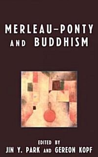 Merleau-Ponty and Buddhism (Hardcover)