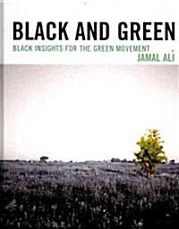 Black and Green: Black Insights for the Green Movement (Hardcover)