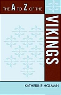 The A to Z of the Vikings (Paperback)
