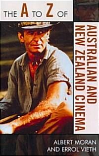 The A to Z of Australian and New Zealand Cinema (Paperback)