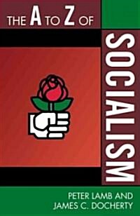 The to Z of Socialism (Paperback)