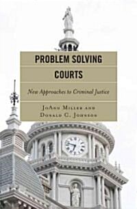 Problem Solving Courts: A Measure of Justice (Hardcover)