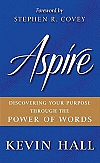 [중고] Aspire: Discovering Your Purpose Through the Power of Words (Hardcover)