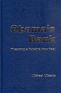 Obamas Bank : Financing a Durable New Deal (Hardcover)