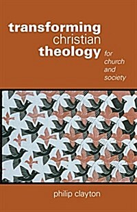 Transforming Christian Theology: For Church and Society (Paperback)