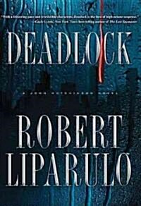 Deadlock: A John Hutchinson Novel (Paperback)