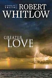 Greater Love (Paperback)