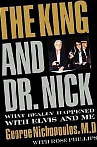 The King and Dr. Nick (Hardcover)