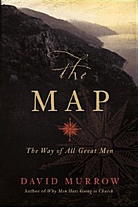 The Map: The Way of All Great Men (Paperback)