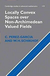 Locally Convex Spaces over Non-Archimedean Valued Fields (Hardcover)