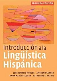 Introduccion a La Linguistica Hispanica (Hardcover, 2 Revised edition)