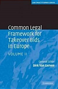 Common Legal Framework for Takeover Bids in Europe (Hardcover)