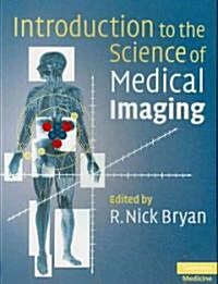 Introduction to the Science of Medical Imaging (Paperback)