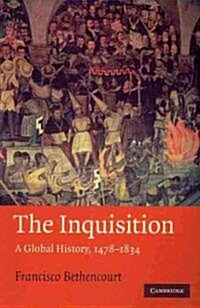 The Inquisition : A Global History 1478–1834 (Paperback)