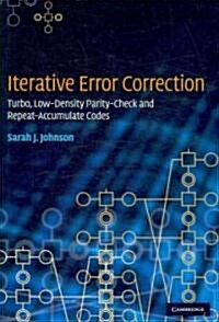 Iterative Error Correction : Turbo, Low-Density Parity-Check and Repeat-Accumulate Codes (Hardcover)