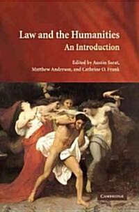 Law and the Humanities : An Introduction (Hardcover)