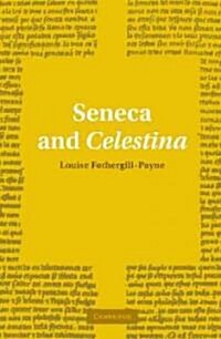 Seneca and Celestina (Paperback)