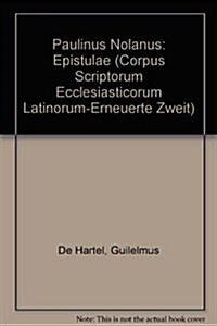 Sancti Pontii Meropii Paulini Nolani Epistulae (Paperback, 2)