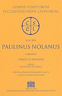 Sancti Pontii Meropii Paulini Carmina: Indices Voluminum XXIX Et XXX (Paperback, 2)