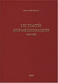 Les Traites Monarchomaques (Hardcover)