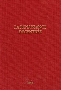 La Renaissance Decentree (Hardcover)